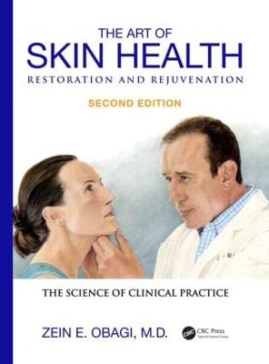 The Art of Skin Health Restoration and Rejuvenation - Obagi, Zein E, M.D.