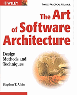 The Art of Software Architecture: Design Methods and Techniques