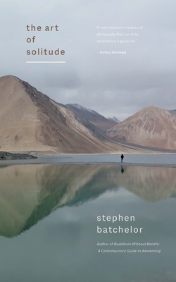 The Art of Solitude - Batchelor, Stephen