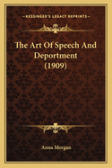 The Art Of Speech And Deportment (1909)