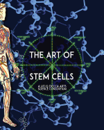 The Art of Stem Cells: A U.C.I. & O.C.C.C.A. Arts Science Consortium