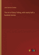The Art of Story-Telling, with nearly half a hundred stories