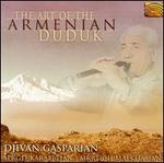 The Art of the Armenian Duduk - Djivan Gasparian