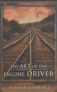 The Art of the Engine Driver