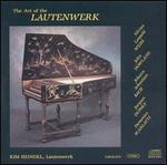 The Art of the Lautenwerk - Kim Heindel (lautenwerk)