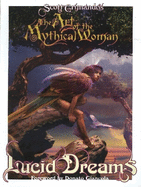 The Art of the Mythical Woman: Lucid Dreams