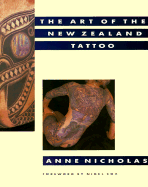 The Art of the New Zealand Tattoo - Nicholas, Anne, and Cox, Nigel (Foreword by)