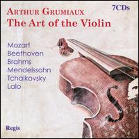 The Art of the Violin - Arthur Grumiaux (violin); Clara Haskil (piano); Joseph Joachim (violin cadenza)