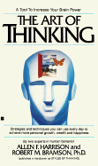 The Art of Thinking - Harrison, Allen E, and Bramson, Robert M, Ph.D.