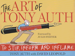 The Art of Tony Auth: To Stir, Inform and Inflame