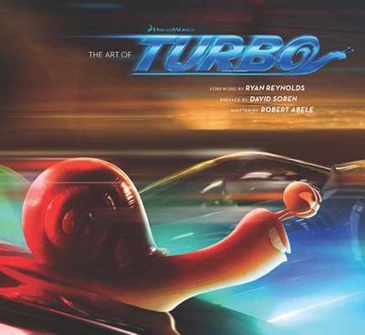 The Art of Turbo - Abele, Robert, and Soren, David, and Reynolds, Ryan