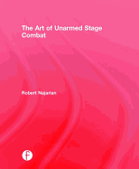 The Art of Unarmed Stage Combat