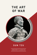 The Art of War (Amazonclassics Edition)