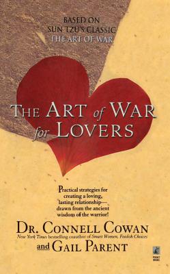 The Art of War for Lovers - Cowan, Connell, Dr., Ph.D.