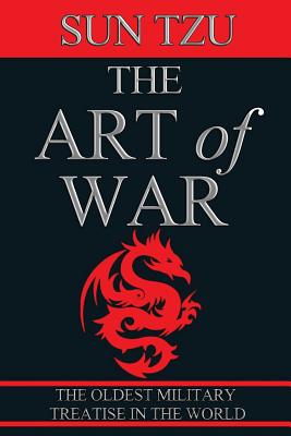 The Art of War: The Essential Translation of the Classic Book of Life - Tzu, Sun