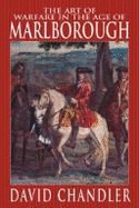 The Art of Warfare in the Age of the Marlborough