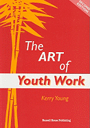 The Art of Youth Work: Second Edition