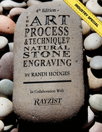 The Art, Process and Technique of Natural Stone Engraving: The Art, Process and Technique of Natural Stone Engraving