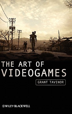 The Art Videogames - Tavinor, Grant