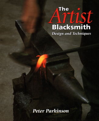 The Artist Blacksmith - Parkinson, Peter