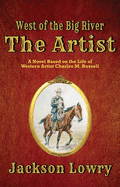 The Artist: West of the Big River