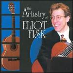 The Artistry of Eliot Fisk