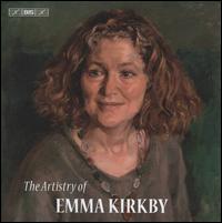 The Artistry of Emma Kirkby - Agnès Mellon (soprano); Anthony Rooley (lute); Charles Medlam (bass viol); Christian Zacharias (piano);...