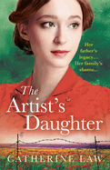 The Artist's Daughter: A BRAND NEW utterly charming historical page-turner from Catherine Law