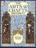 The arts & crafts movement - Adams, Steven