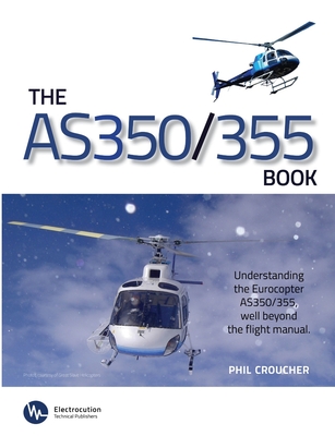 The AS 350/355 Book - Croucher, Phil