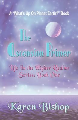 The Ascension Primer - Bishop, Karen