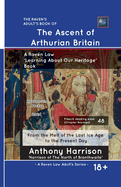 The Ascent of Arthurian Britain