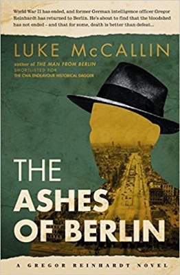 The Ashes of Berlin - McCallin, Luke