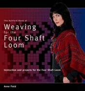 The Ashford Book of Weaving for the Four Shaft Loom