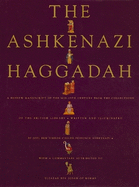 The Ashkenazi Haggadah: A Hebrew manuscript of the mid-15th century from the collections of The British Library written and illuminated by Joel Ben Simeon called Feibusch Ashkenazi, with a commentary attributed to Eleazer Be