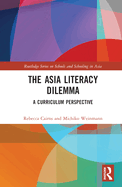 The Asia Literacy Dilemma: A Curriculum Perspective