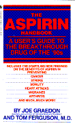 The Aspirin Handbook - Graedon, Joe, MS, and Ferguson, Tom