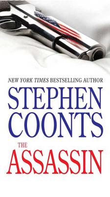 The Assassin: A Tommy Carmellini Novel - Coonts, Stephen