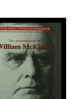 The Assassination of William McKinley - Wilson, Antoine