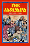 The Assassins: A Radical Sect in Islam - Lewis, Bernard