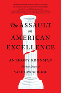 The Assault on American Excellence