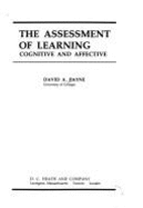 The Assessment of Learning: Cognitive and Affective - Payne, David A