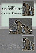 The Assignment: Cross Roads