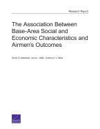 The Association Between Base-Area Social and Economic Characteristics and Airmen's Outcomes