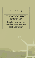 The Associative Economy: Insights beyond the Welfare State and into Post-Capitalism