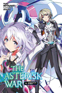 The Asterisk War, Vol. 10 (Light Novel): Conquering Dragons and Knights Volume 10