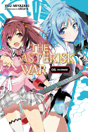 The Asterisk War, Vol. 8 (Light Novel): Idol Showdown Volume 8