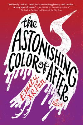 The Astonishing Color of After - Pan, Emily X R