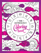 The Astrology Coloring Book: A Cosmic Journey of Color and Creativity