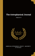 The Astrophysical Journal; Volume 15